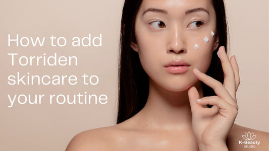 How to add the Torriden skincare range to your routine